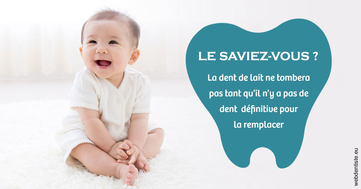 https://www.centre-dentaire-asnieres-les-gresillons.fr/La dent de lait 1
